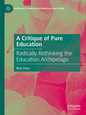 cover image of A Critique of Pure Education